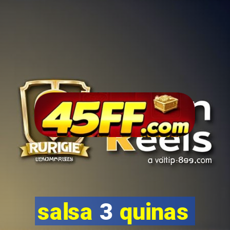 salsa 3 quinas